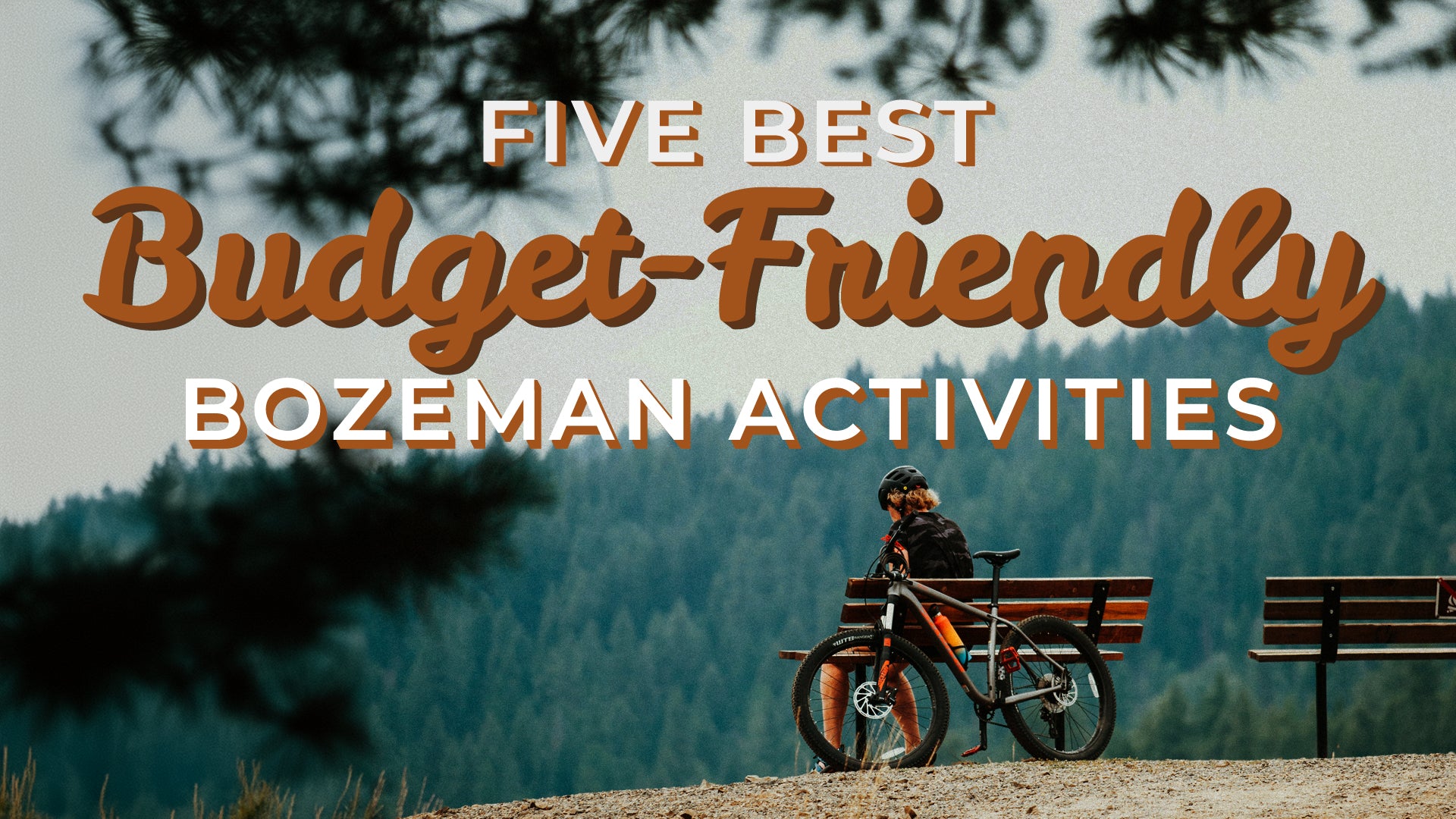 5 Best Bozeman-y Things to Do on a Budget