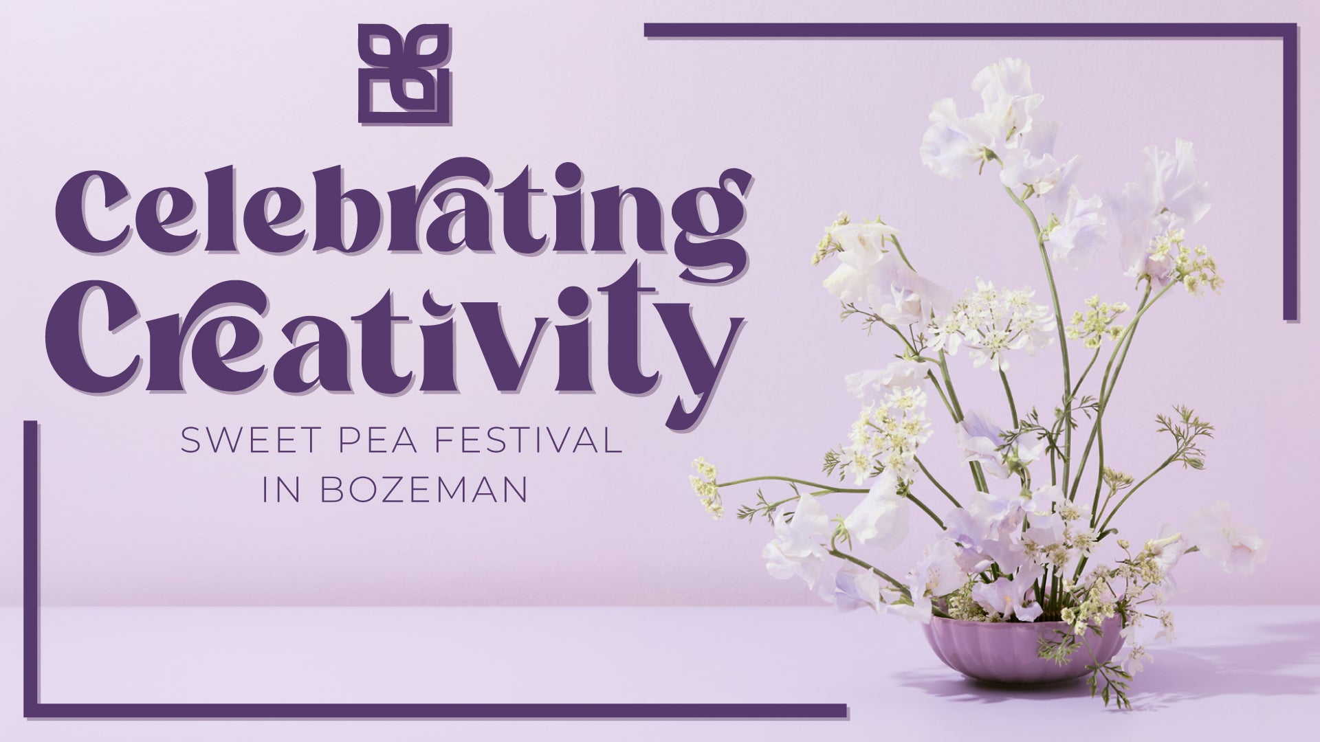 Celebrating Creativity: Sweet Pea Festival in Bozeman