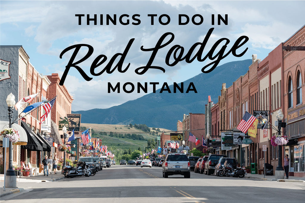 22 Amazing Things To Do In Red Lodge, Montana