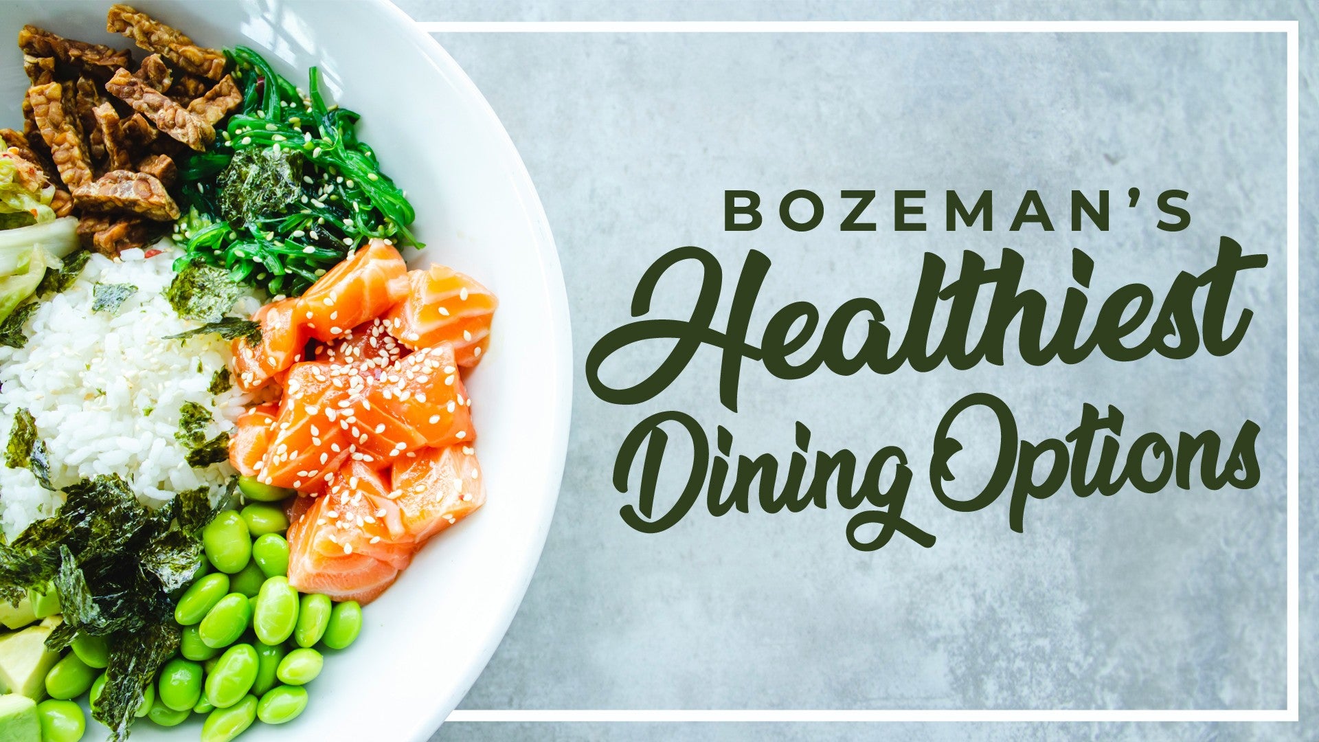 5 Healthy Dining Options in Bozeman, Montana