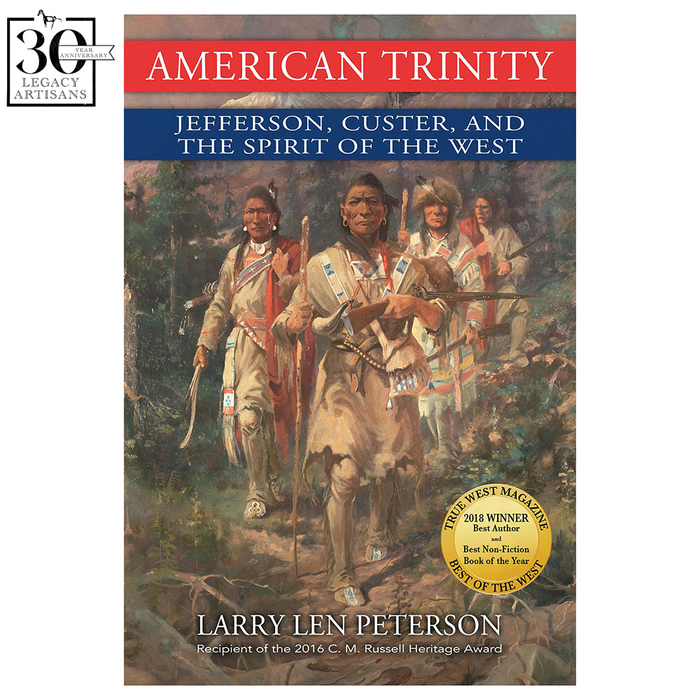 American Trinity: Jefferson, Custer, and the Spirit of the West