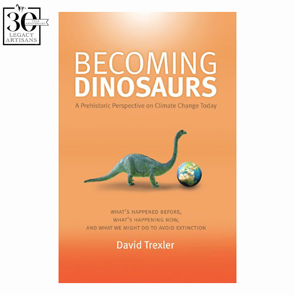 Becoming Dinosaurs by David Trexler