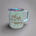 Just Hike and Be Happy Mug - seafoam