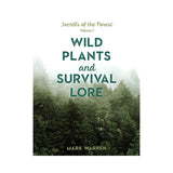 Wild Plants and Survival Lore by Mark Warren