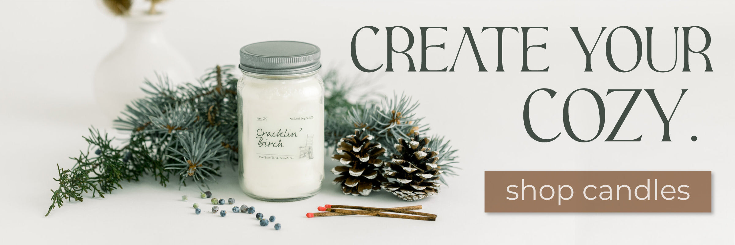 Create Your Cozy - Shop Candles